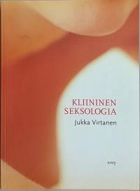 Kliininen seksologia. (Seksuaalisuus)