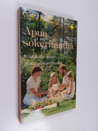 Apua sokeritautiin : käytännön ohjeet terveempään elämään