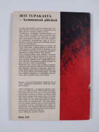 Irti tupakasta kymmenessä päivässä, ei pakolla mutta väkisin