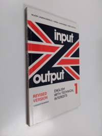 Input-output 1 : revised version, English with technical interests