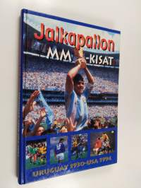 Jalkapallon MM-kisat : Uruguay 1930 - USA 1994