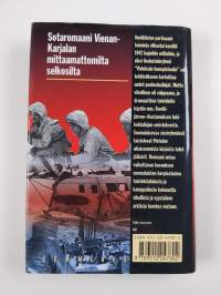 Yhdeksän konepistoolia : sissiryhmä Pohjois-Vienassa syystalvella 1942 (signeerattu, tekijän omiste)