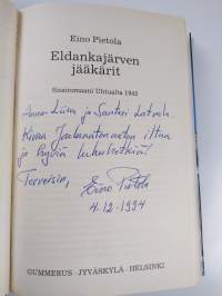 Eldankajärven jääkärit : sissiromaani Uhtualta 1942 (signeerattu, tekijän omiste)