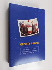 Eero ja Hannu : tutkijanalkujen koulu- ja opiskeluvuosien kirjeenvaihtoa 1961-1976