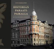 Historian paraatipaikalla - Kivitalo Helsingin sydämessä [ Ullanlinna Helsinki ]