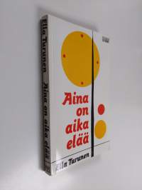 Aina on aika elää