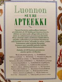 Luonnon suuri apteekki : Kuvitettu, aakkosellinen hakuteos luonnon parantavista aineista