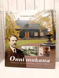 Onni mukana   - Yläneen Osuuspankki 1906-2006