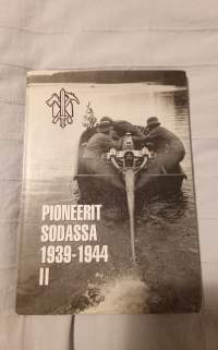 Pioneerit sodassa 1939-1944 II
