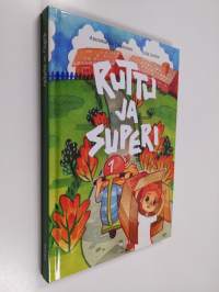 Ruttu ja Superi (ERINOMAINEN)