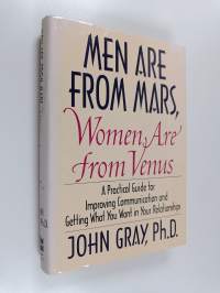 Men are from Mars, women are from Venus : a practical guide for improving communication and getting what you want in your relationships