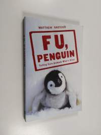 F U, Penguin - Telling Cute Animals What&#039;s what