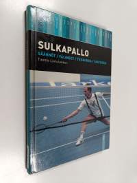 Sulkapallo : säännöt, välineet, tekniikka, taktiikka