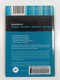 Sulkapallo : säännöt, välineet, tekniikka, taktiikka