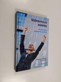 Valmentava esimies : onnistumista palvelevat positiot