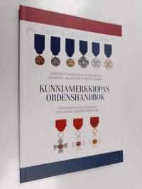 Kunniamerkkiopas Ordenshandbok / Finlands Vita Ros och Finlands Lejons ordnar - Ordenshandbok