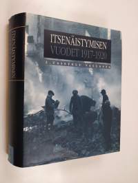 Itsenäistymisen vuodet 2 : 1917-1920 - Taistelu vallasta