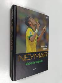 Neymar : matkalla huipulle