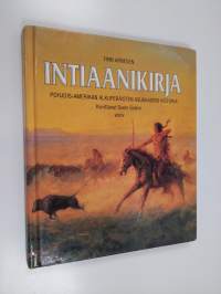 Intiaanikirja : Pohjois-Amerikan alkuperäisten asukkaiden historia