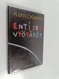 Entiset vyötäröt