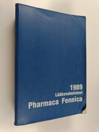 Pharmaca Fennica 1989 : lääkevalmisteet