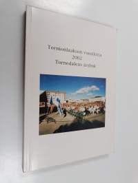 Tornionlaakson vuosikirja = Tornedalens årsbok 2002 - Valtakunnalliset Kotiseutupäivät 2002 - Rikshembygdsdagarna 2002 (+CD)