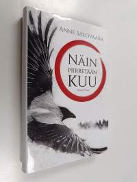 Näin piirretään kuu : romaani (UUDENVEROINEN)
