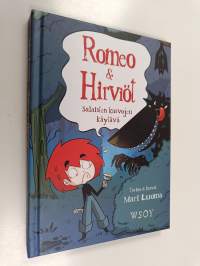 Romeo &amp; Hirviöt. Salaisten kasvojen käytävä