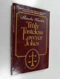 Blanche Knott&#039;s Truly Tasteless Lawyer Jokes