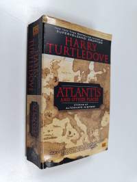 Atlantis and Other Places - Stories of alternate history