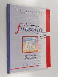 Lukion filosofia : Johdatusta filosofiaan