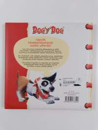 Dog&#039;y&#039;Dog : hauvan elämää