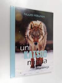 Uni katsoo minua : aforismeja