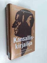 Kansalliskirjailija : romaani - Romaani Väinö Linnasta