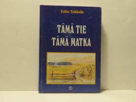 Tämä tie tämä matka