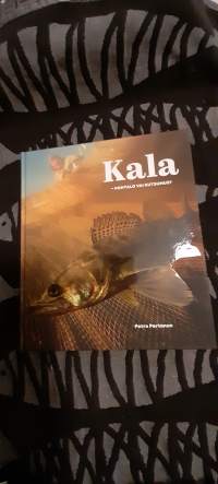 Kala : kohtalo vai kutsumus?