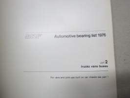SKF Automotive Bearing list 1976 part 2 trucks, vans, buses -   -laakerien luettelo, kertoo merkkikohtaisesti minkä numeron laakereita kyseisessä laitteessa on