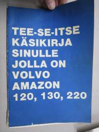 Tee se itse käsikirja sinulle jolla on Volvo Amazon 120, 130, 220 - Volvon oma huolto-ohjekirja