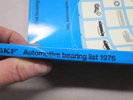 SKF Automotive Bearing list 1976 part 1 cars, station vagons, motorcycles -laakeriluettelo, kertoo merkkikohtaisesti minkä numeron laakereita kys. laitteessa on