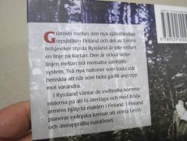 Gränskriget - Strider, spionage och smuggling vid finsk-rysa gränsen 1918-1939