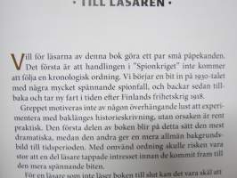 Spionkriget - Underrättelseverksamhet, upprorsplaner och utopier under Finlands 1920- och 1930-tal