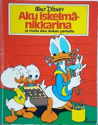 Aku iskelmänikkarina ja muita Aku Ankan parhaita.  (Sarjakuva - albumi )