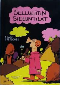 Selluliitin sieluntilat.  (Sarjakuva - albumi )