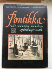 Pontikka - Viisi vuosisataa suomalaista paloviinaperinnettä