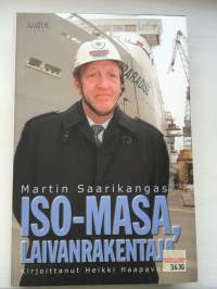 Martin saarikangas - Iso-masa, laivanrakentaja