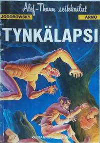 Alef-Thaun seikkailut - Tynkälapsi. (Sarjakuva - albumi )