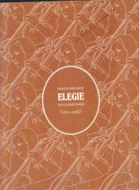 Sello-/pianonuotit - Darius Milhaud - Elegie,  Cello and Piano. Sellolle ja pianolle. Erilliset sellonuotit mukana. Katso sisältö kuvista.