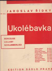 Sello-/pianonuotit - Jaroslav Ridky - Ukolebavka (Lullaby). Sellolle ja pianolle. Erilliset sellonuotit mukana. Katso sisältö kuvista.
