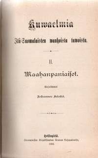 Itä-Suomalaisten vanhoista tavoista  (Kuwaelmia Itä-Suomalaisten wanhoista tawoista)