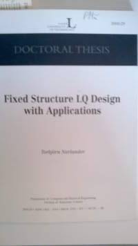 Fixed structure lq design with applications